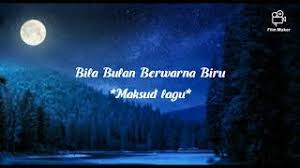 To connect with bila bulan, sign up for facebook today. Bila Bulan Berwarna Biru Maksud Lagu Youtube