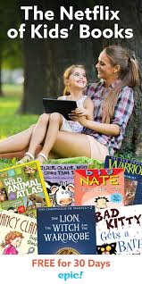 Epic Just Like The Netflix For Kids Books It S The Leading Digital Library For Kids Where Kids Learning Activities Online Books For Kids Quizzes For Kids