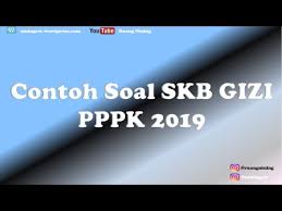 Please copy and paste this embed script to where you want to embed. Contoh Soal Cpns 2018 Contoh Soal Skb Gizi Pppk 2019 Icpns