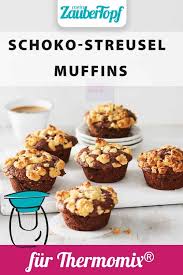 Schoko Streusel Muffins Rezept Fur Den Thermomix Streusel Muffins Lebensmittel Essen Streusel
