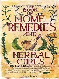Book of Home Remedies and Herbal Cures by Carol Bishop