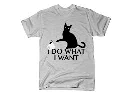 I Do What I Want T Shirt Snorgtees T Shirt Funny Shirts Personalized T Shirts