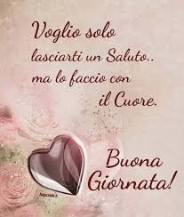Pin Di 6980mulhollanddrive Su Buongiorno Buonasera Buonpranzo Buona Cena Buongiorno Buona Giornata Buongiorno Messaggi