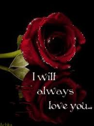 I will always love you! I Will Always Love You Gif Download Share On Phoneky