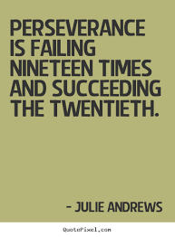 Famous Perseverance Quotes Quotesgram Perseverance Quotes Motivational Quotes For Life Perseverance