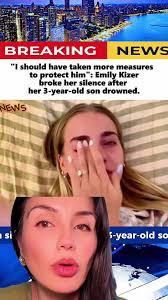 Emily Kizer broke her silence after her 3-year-old son drowned. #emili...