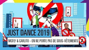 Mcfly Et Carlito On Ne Porte Pas De Sous Vetements Just Dance 2019 Officiel Hd Youtube