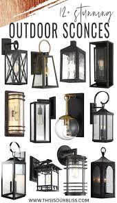 Look for outdoor light fixtures that complement the overall structure and look of your home. 12 Stunning Outdoor Sconces For Your Home S Exterior This Is Our Bliss