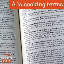 Cooking terms can be a little confusing so i have provided these pages of definitions for frequently used . A La Cooking Terms Cooksinfo