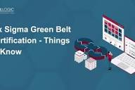 Six Sigma Green Belt Certification - Things to Know - Bangalore