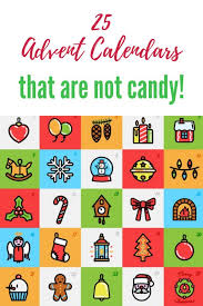 A List Of 25 Advent Calendars That Are Not Candy Candy Advent Calendar Advent Activities Advent Calendar