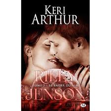 Riley Jenson, T6 : Baiser fatal eBook : Arthur, Keri, Lucas, Auriane,  Payet, Anne-Claire: Amazon.fr: Boutique Kindle