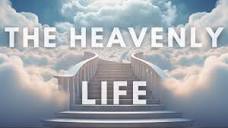 The Heavenly Life | 5.5.2024 - YouTube