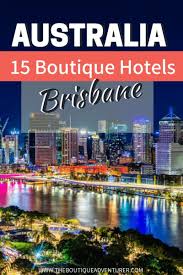 Taking a look at brisbane over the coming two weeks and the average daytime maximum temperature will be around 22°c, with a high for the two weeks of 25°c expected on the afternoon of tuesday 31st. 15 Fantastic Stylish Brisbane Boutique Hotels For Adults Australia Travel Perth Travel Oceania Travel