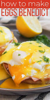 How To Make Eggs Benedict Sundaysupper Recipe Eggs Benedict Easy Hollandaise Sauce Hollandaise Sauce