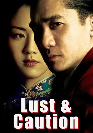 Review of Ang Lee's LUST, CAUTION, a film about deception, love, and  passion in occupied China