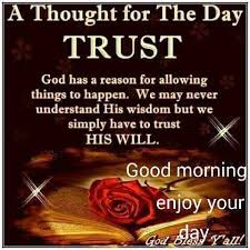 A Thought For The Day Morning Inspirational Quotes Good Morning Quotes Morning Prayer Quotes
