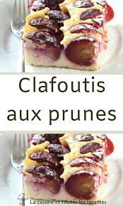 Clafoutis Aux Prunes En 2020 Clafoutis Prunes Recettes De Cuisine Clafoutis Aux Fruits
