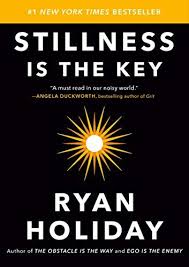 Stillness Is The Key Kindle Edition By Ryan Holiday Politics Social Sciences Kindle Ebooks Amazon Com Books To Read Good Books Audio Books