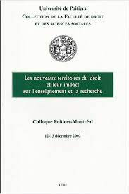 You could be the first review for de poitiers. Les Nouveaux Territoires Du Droit Et Leur Impact Sur L Enseignement Et La Recher Actes Du Colloque Poitiers Montreal Des 12 Et 13 Decembre 2002 Amazon De Thibaut Francoise Lalonde Suzanne Nicole Mirbeau Gauvin Jean Regis