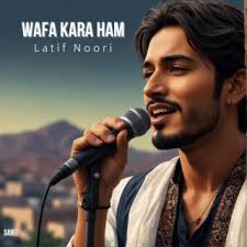 Download Latif Noori album songs: Wafa Kara Ham
