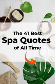 See more ideas about spa quotes, massage quotes, massage therapy. 41 Spa Massage Therapy Quotes Pampering Relaxation