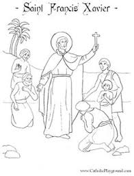 Saint Francis Xavier Coloring Page December 3rd Catholic Coloring Francis Xavier Coloring Pages