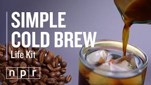 We did not find results for: How To Make Cold Brew Coffee Npr