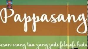 Abdullah d16309351 muhammad aliff b. Pappasang Pesan Pesan Legendaris Leluhur Orang Makassar By Aneh Unik Channel