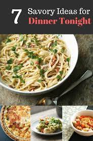 These 50 easy and delicious dinner ideas are the perfect dinner recipes to make any time you ask yourself, what should i make for dinner tonight? 50 easy dinner ideas. 7 Savory Ideas For Dinner Tonight Sarah S Cucina Bella