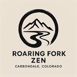 Roaring Fork Zen – Monday Morning Meditation