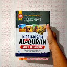 Surat ini berisi berbagai macam kisah yang penuh hikmah. Kisah Kisah Dalam Al Quran Versi Tadabbur Penerbit Zamzam Lazada Indonesia