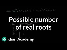 Number Of Possible Real Roots Of A Polynomial Video Khan