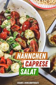 Huhnchen Caprese Salat Essen Ohne Kohlenhydrate Rezept Rezepte Gesund Kochen Rezepte Abendessen Rezepte