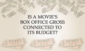 Is A Movie S Box Office Gross Connected To Its Budget List of films by box office admissions. is a movie s box office gross connected