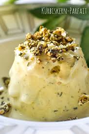 Kurbiskern Parfait Madame Cuisine Parfait Essen Und Trinken Parfait Rezepte