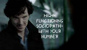 The valid point is if someone is a high functioning sociopath a normal person can almost never guess s/he is a sociopath because primary need is to camouflage. High Functioning Sociopath With Your Number By Shadowvanhelsing On Deviantart