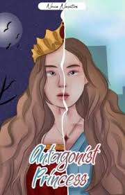 Antagonist Princess [SUDAH TERBIT]