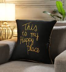 Slogans are one of the effective ways to draw attention to the event and their things. Buy This Is My Happy Place Slogan 16 X 16 Inch Cushion Cover Online Slogan Cushion Covers Furnishings Home Decor Pepperfry Product