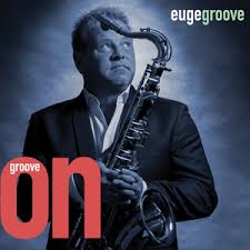 Euge Groove Concerts & Live Tour Dates - Bandsintown