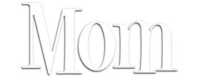 How to use mom in a sentence. Mom Fernsehserie Wikipedia