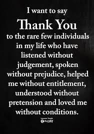 I Shall Be Forever Indebted To You For Being There For Me You Know Who You Are Realisreal Cris 10th Quotes Wisdom Quotes Friends Quotes