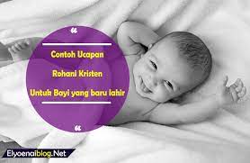 Kata buat anak penerima babtisan. Contoh Ucapan Untuk Anak Yang Baru Lahir Bagi Umat Kristen