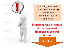 Standardele de control intern reprezintă un ansamblu minimal de reguli de management care trebuie să fie apli cate în oricare unitate şcolară. FuncÈionarea Sistemului De Management Financiar Èi Control Intern Ppt Download