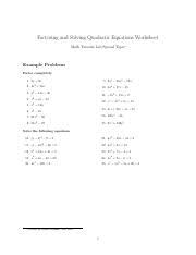 The worksheets on this page are designed to be solved using the factoring method (though you could use the formula method to solve the equations if you wish). Factoringworksheet Pdf Factoring And Solving Quadratic Equations Worksheet Math Tutorial Lab Special Topic Example Problems Factor Completely 9 2x3 Course Hero