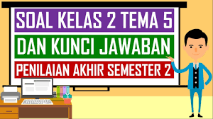 Soal tematik kelas 2 tema 5 subtema 2 pengalamanku di sekolah. Soal Kelas 2 Tema 5 Dan Kunci Jawaban Penilaian Akhir Semester 2 Youtube
