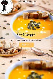 Beste Kurbissuppe Mit Karotten Bzw Mohren Das Kurbissuppe Rezept Hokkaido Ist Einfach Und Sowohl Mit Also Auch Ohne Ko Kurbissuppe Rezept Kurbissuppe Rezepte