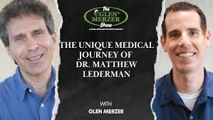The Unique Medical Journey of Dr. Matthew Lederman