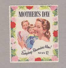Mother's day is a celebration honoring mothers and celebrating motherhood, maternal bonds and the influence of mothers in society. Everybody Remembers Mom Don T Forget Mother S Day Is Coming Up Here S A Reminder Poster Stamp But Note The Date Remembering Mom Popular Art Art Movement