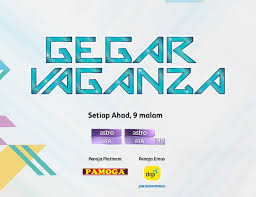 Gema gegar vaganza siaran langsung 2017 Gegar Vaganza 2017 Myeidos Com
